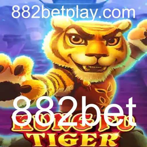 Explorando KungFuTiger: O Jogo de Apostas Emocionante na Plataforma 882bet