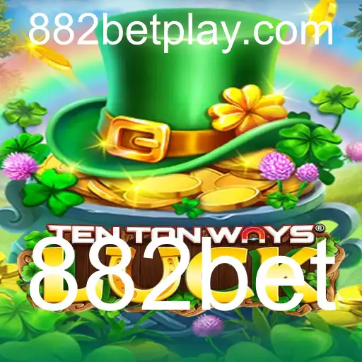 Descubra o Fascinante Mundo de TenTonWaysLuck com 882bet